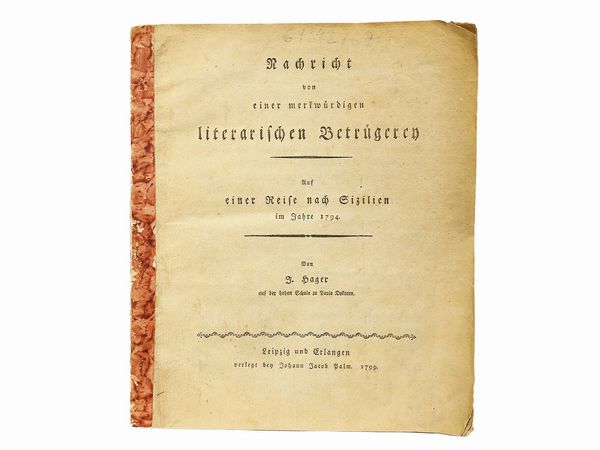 Joseph Hager : Nachricht von einer merkwrdigen literarischen Betrgerey ...  - Asta Libri Antichi e d'Arte - Associazione Nazionale - Case d'Asta italiane