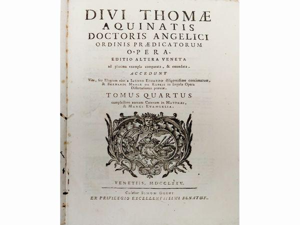 Tommaso d'Aquino : Divi Thomae Aquinatis Doctoris angelici ordinis praedicatorum Opera  - Asta Libri Antichi e d'Arte - Associazione Nazionale - Case d'Asta italiane