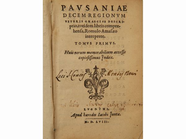 PAUSANIAS : Decem regionum veteris Graeciae descriptio totidem libris comprehensa, Romulo Amasaeo interprete  - Asta Libri Antichi e d'Arte - Associazione Nazionale - Case d'Asta italiane