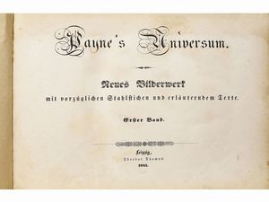 Albert Henry Payne : Paynes Universum  - Asta Libri Antichi e d'Arte - Associazione Nazionale - Case d'Asta italiane