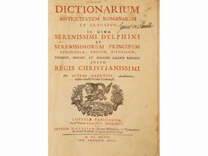 Pierre Danet : Dictionarium antiquitatum romanarum et graecarum...  - Asta Libri Antichi e d'Arte - Associazione Nazionale - Case d'Asta italiane