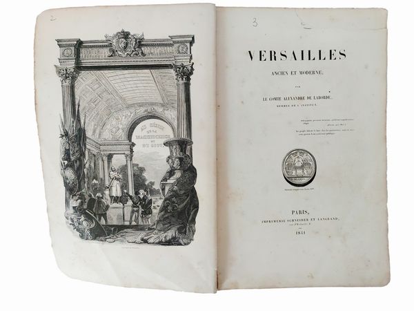 Versailles ancien et moderne par le Comte Alexandre de Laborde  - Asta Deballage. Occasioni all'asta - Associazione Nazionale - Case d'Asta italiane