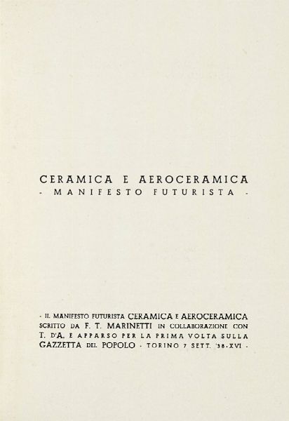 TULLIO D'ALBISOLA : La ceramica futurista. Manifesto dell'aeroceramica.  - Asta Autografi e manoscritti, Futurismo, libri del Novecento e libri d'artista [Parte I] - Associazione Nazionale - Case d'Asta italiane