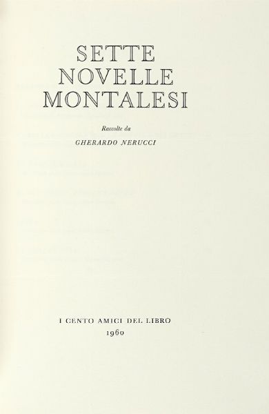 Sette novelle montalesi raccolte da Gherardo Nerucci.  - Asta Autografi e manoscritti, Futurismo, libri del Novecento e libri d'artista [Parte I] - Associazione Nazionale - Case d'Asta italiane