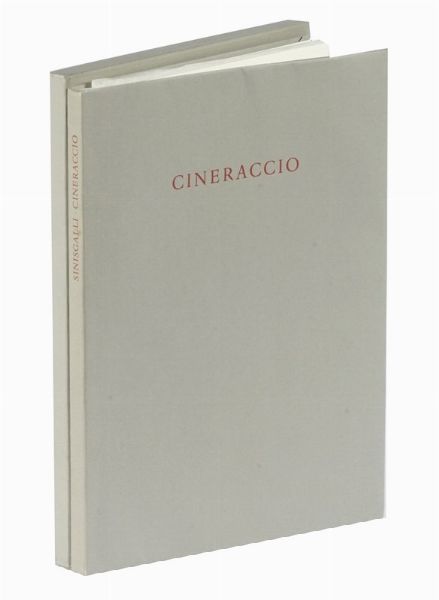 LEONARDO SINISGALLI : Cineraccio.  - Asta Autografi e manoscritti, Futurismo, libri del Novecento e libri d'artista [Parte I] - Associazione Nazionale - Case d'Asta italiane