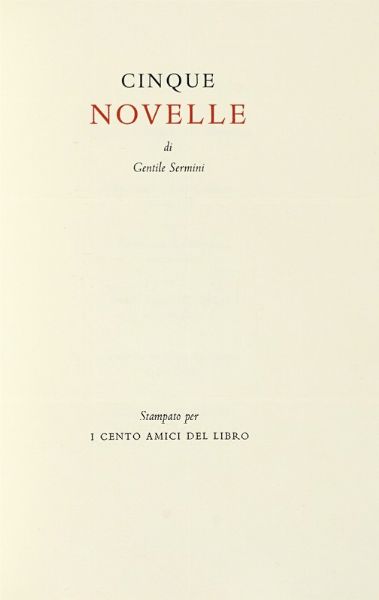 GENTILE SERMINI : Cinque novelle [?] nota di Domenico De Robertis, acqueforti di Carlo Mattioli.  - Asta Autografi e manoscritti, Futurismo, libri del Novecento e libri d'artista [Parte I] - Associazione Nazionale - Case d'Asta italiane