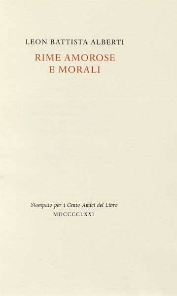 LEON BATTISTA ALBERTI : Rime amorose e morali.  - Asta Autografi e manoscritti, Futurismo, libri del Novecento e libri d'artista [Parte I] - Associazione Nazionale - Case d'Asta italiane