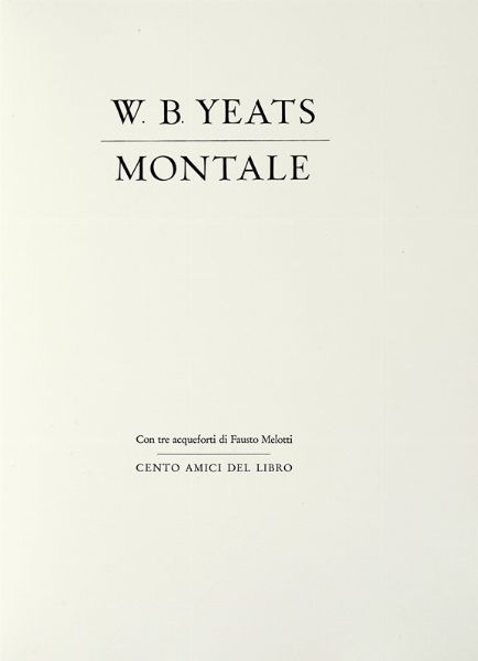 WILLIAM BUTLER YEATS : Poems [?] traduzione di Eugenio Montale.  - Asta Autografi e manoscritti, Futurismo, libri del Novecento e libri d'artista [Parte I] - Associazione Nazionale - Case d'Asta italiane