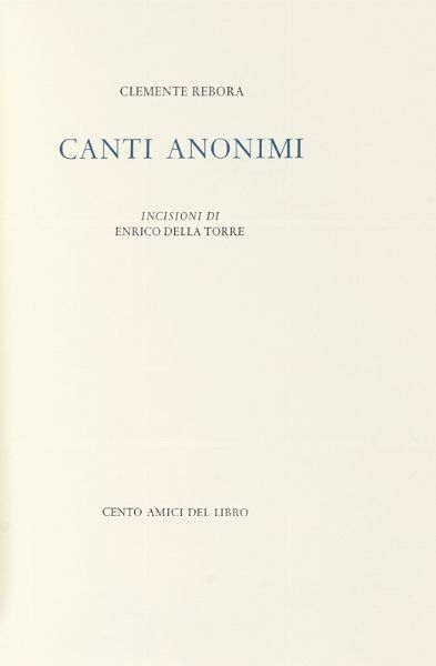 CLEMENTE RBORA : Canti anonimi.  - Asta Autografi e manoscritti, Futurismo, libri del Novecento e libri d'artista [Parte I] - Associazione Nazionale - Case d'Asta italiane