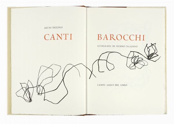 LUCIO PICCOLO : Canti barocchi.  - Asta Autografi e manoscritti, Futurismo, libri del Novecento e libri d'artista [Parte I] - Associazione Nazionale - Case d'Asta italiane