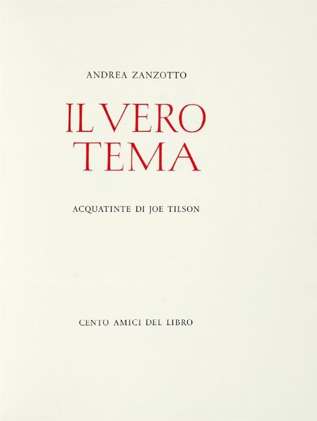 ANDREA ZANOTTO : Il vero tema.  - Asta Autografi e manoscritti, Futurismo, libri del Novecento e libri d'artista [Parte I] - Associazione Nazionale - Case d'Asta italiane