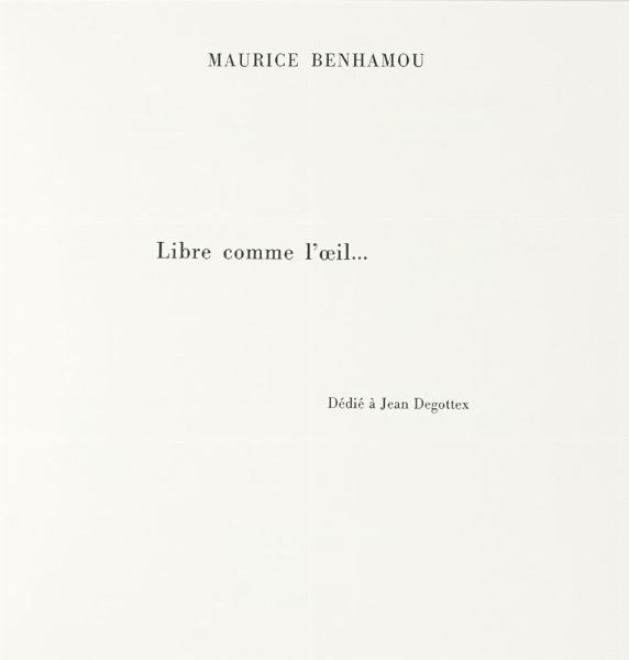 MAURICE BENHAMOU : Libre comme l'oeil...  - Asta Autografi e manoscritti, Futurismo, libri del Novecento e libri d'artista [Parte I] - Associazione Nazionale - Case d'Asta italiane