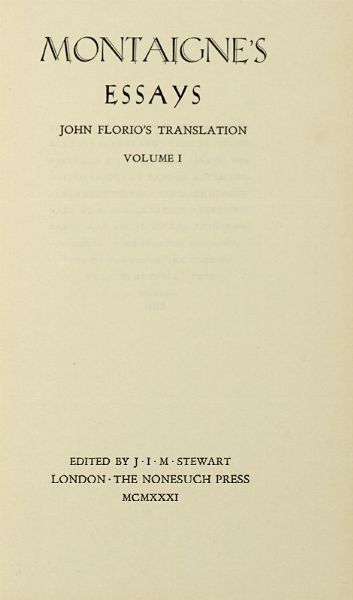 MICHEL EYQUEM (DE) MONTAIGNE : Essays John Florio's translation. Volume I (-II).  - Asta Autografi e manoscritti, Futurismo, libri del Novecento e libri d'artista [Parte I] - Associazione Nazionale - Case d'Asta italiane