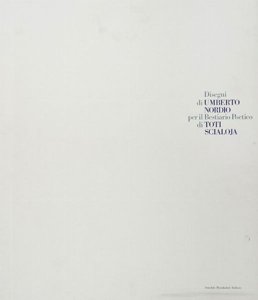 UMBERTO NORDIO : Cartella di disegni di Umberto Nordio per il Bestiario poetico di Toti Scialoja.  - Asta Autografi e manoscritti, Futurismo, libri del Novecento e libri d'artista [Parte I] - Associazione Nazionale - Case d'Asta italiane