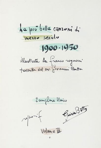 Franco Rognoni : Le pi belle canzoni di mezzo secolo 1900-1950. Illustrate da Franco Rognoni. Trascritte dal cav. Giovanni Botta.  - Asta Autografi e manoscritti, Futurismo, libri del Novecento e libri d'artista [Parte I] - Associazione Nazionale - Case d'Asta italiane