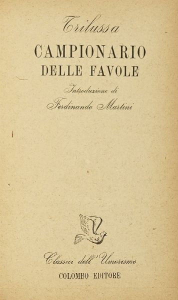 TRILUSSA [PSEUD. CARLO ALBERTO SALUSTRI] : Disegno autografato e dedica su libro Campionario delle favole. Roma, Colombo editore 1943.  - Asta Autografi e manoscritti, Futurismo, libri del Novecento e libri d'artista [Parte I] - Associazione Nazionale - Case d'Asta italiane