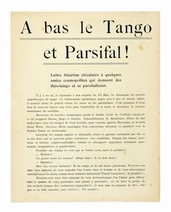 Filippo Tommaso Marinetti - A bas le Tango et Parsifal! Lettre futuriste circulaire  quelques amies cosmopolites qui donnent des ths-tango et se parsifalisent.