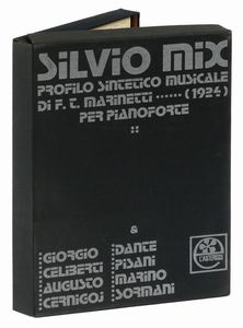 SILVIO MIX : Profilo sintetico musicale di F. T. Marinetti (1924) per pianoforte.  - Asta Autografi e manoscritti, Futurismo, libri del Novecento e libri d'artista [Parte I] - Associazione Nazionale - Case d'Asta italiane