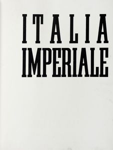 Mario Sironi : Italia imperiale.  - Asta Autografi e manoscritti, Futurismo, libri del Novecento e libri d'artista [Parte I] - Associazione Nazionale - Case d'Asta italiane