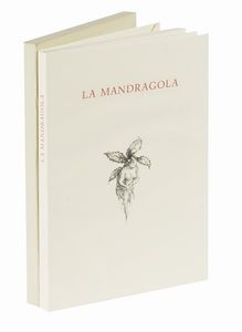 Niccol Machiavelli : La Mandragola commedia.  - Asta Autografi e manoscritti, Futurismo, libri del Novecento e libri d'artista [Parte I] - Associazione Nazionale - Case d'Asta italiane