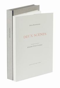 YVES BONNEFOY : Deux scnes. Acquetinte di Grard Titus-Carmel.  - Asta Autografi e manoscritti, Futurismo, libri del Novecento e libri d'artista [Parte I] - Associazione Nazionale - Case d'Asta italiane