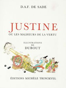 DONATIEN ALPHONSE FRANOIS SADE : Justine ou les malheurs de la virtue. Illustrations de Dubout.  - Asta Autografi e manoscritti, Futurismo, libri del Novecento e libri d'artista [Parte I] - Associazione Nazionale - Case d'Asta italiane