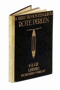 ROBERT (DE) MONTESQUIOU : Dedica autografa ad Albert Robin su libro Rote Perlen, Leipzig, Im Xenien Verlag, 1912.  - Asta Autografi e manoscritti, Futurismo, libri del Novecento e libri d'artista [Parte I] - Associazione Nazionale - Case d'Asta italiane