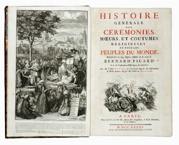 BERNARD PICART : Histoire gnrale des Crmonies, moeurs, et costumes religieuses de tous les peuples du monde...  - Asta Libri a stampa dal XV al XIX secolo [Parte II] - Associazione Nazionale - Case d'Asta italiane