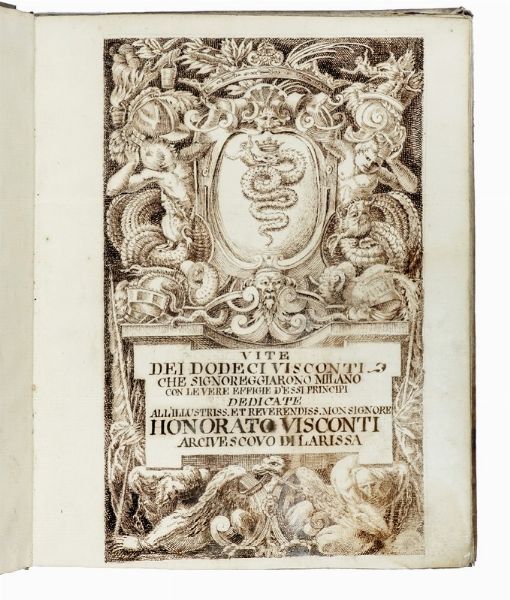 Paolo Giovio : Vite dei dodeci Visconti che signoreggiarono Milano...  - Asta Libri a stampa dal XV al XIX secolo [Parte II] - Associazione Nazionale - Case d'Asta italiane