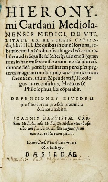 GIROLAMO CARDANO : De utilitate ex adversis capienda, libri IV.  - Asta Libri a stampa dal XV al XIX secolo [Parte II] - Associazione Nazionale - Case d'Asta italiane