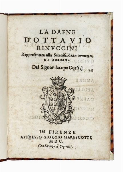 OTTAVIO RINUCCINI : La Dafne.  - Asta Libri a stampa dal XV al XIX secolo [Parte II] - Associazione Nazionale - Case d'Asta italiane
