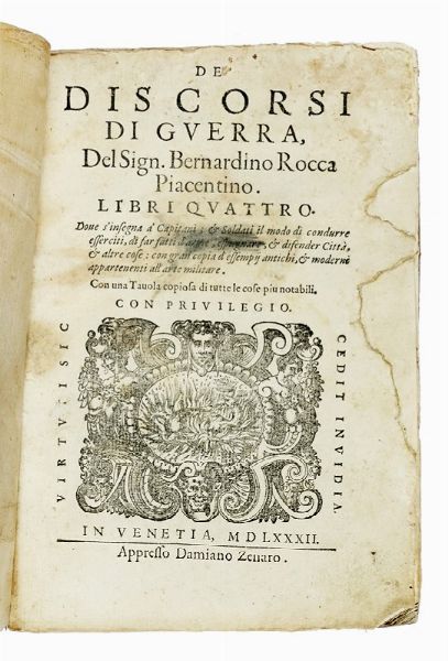 BERNARDINO ROCCA : De' discorsi di guerra [...] libri quattro.  - Asta Libri a stampa dal XV al XIX secolo [Parte II] - Associazione Nazionale - Case d'Asta italiane