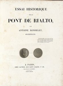 ANTONIO RONDELET - Essai historique sur le Pont de Rialto.