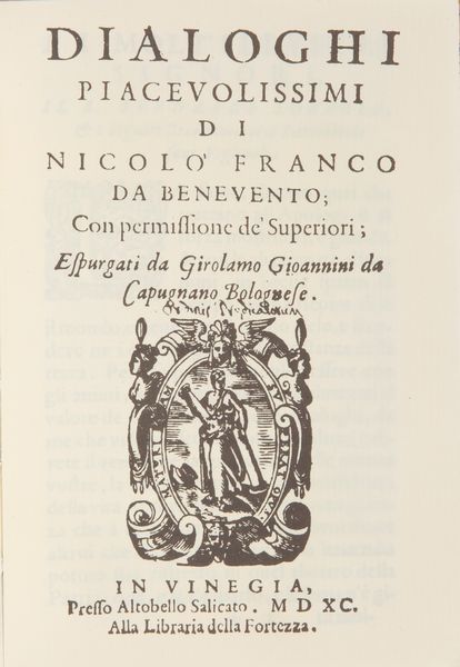 Ristampa anastatica dell'edizione Salicato Venezia 1590: Nicol Franco da Benevento. Dialoghi piacevolissimi  - Asta Libri Antichi e Stampe - Associazione Nazionale - Case d'Asta italiane