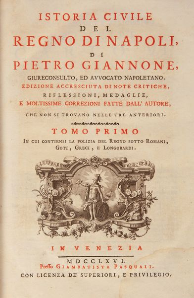 Pietro Giannone - Istoria civile del Regno di Napoli (solo Tomo I)  - Asta Libri Antichi e Stampe - Associazione Nazionale - Case d'Asta italiane