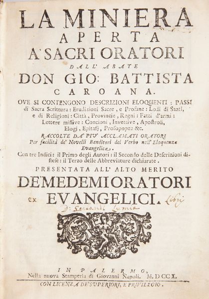 Giovan Battista Caroana - La miniera aperta a sacri oratori  - Asta Libri Antichi e Stampe - Associazione Nazionale - Case d'Asta italiane