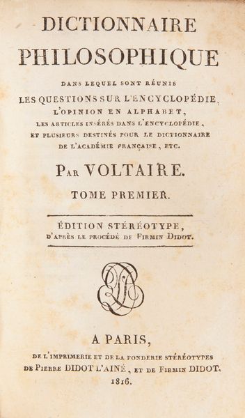Voltaire Arouet Franois Marie - Dictionnaire Philosophique  - Asta Libri Antichi e Stampe - Associazione Nazionale - Case d'Asta italiane