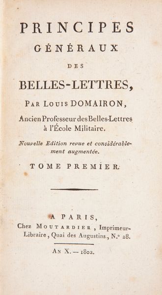 Louis Domairon - Principes generaux des belles lettres. Volumi I-II-III  - Asta Libri Antichi e Stampe - Associazione Nazionale - Case d'Asta italiane