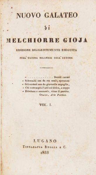 Due volumi del XIX secolo: Melchiorre Gioia - Nuovo Galateo, Ruggia Lugano 1833 Volume I e II;  Francesco Bacone - Sermoni fedeli, economici, etici, politici. Tradotti in italiana favella dall'Abbate Ferdinando de' Guglielmi, Marotta e Vanspandoch, Napoli 1833, Volume I-II-III.  - Asta Libri Antichi e Stampe - Associazione Nazionale - Case d'Asta italiane