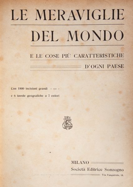 Charton douard, Treves Emilio - Il giro del mondo. Giornale di viaggi, geografia e costumi. Diretto dai Signori Edoardo Charton ed Emilio Treves ed illustrato dai pi celebri artisti. 6 Volumi  - Asta Libri Antichi e Stampe - Associazione Nazionale - Case d'Asta italiane