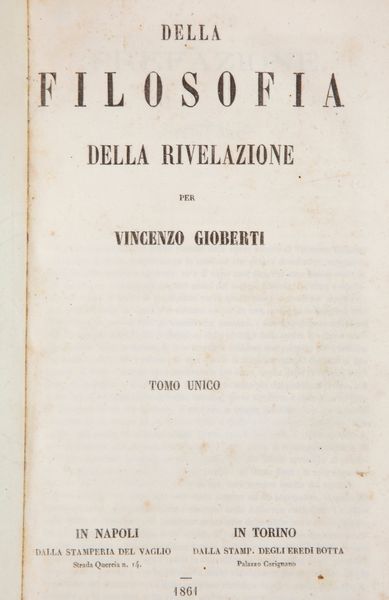 5 libri di filosofia: Vincenzo Gioberti - Della Filosofia della Rivelazione, Napoli/Torino 1861; 2) Salvatore Mancino, Elementi di Filosofia, Napoli 1851 Volumi I e II; 3) Padre Dionisio di San Giovanni in Galdo, Philosophiae Institutiones, Roma 1846 Tomi I e II  - Asta Libri Antichi e Stampe - Associazione Nazionale - Case d'Asta italiane