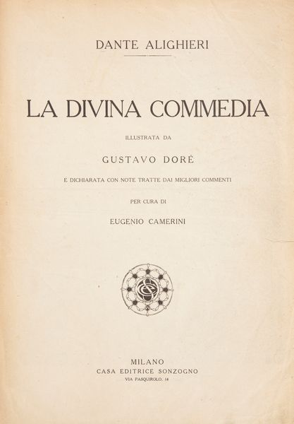 Dante Alighieri - Divina Commedia illustrata da Gustavo Dor per cura di Eugenio Camerini  - Asta Libri Antichi e Stampe - Associazione Nazionale - Case d'Asta italiane