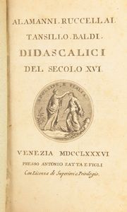 L. Alamanni, G. Ruccellai, L. Tansillo, B. Baldi - Didascalici del secolo XVI; Girolamo Baruffaldi e Gian Battista Spolverini - Poemi Georgici del secolo XVIII.  - Asta Libri Antichi e Stampe - Associazione Nazionale - Case d'Asta italiane