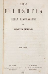 5 libri di filosofia: Vincenzo Gioberti - Della Filosofia della Rivelazione, Napoli/Torino 1861; 2) Salvatore Mancino, Elementi di Filosofia, Napoli 1851 Volumi I e II; 3) Padre Dionisio di San Giovanni in Galdo, Philosophiae Institutiones, Roma 1846 Tomi I e II  - Asta Libri Antichi e Stampe - Associazione Nazionale - Case d'Asta italiane