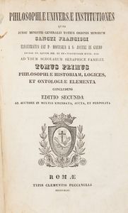 5 libri di filosofia: Vincenzo Gioberti - Della Filosofia della Rivelazione, Napoli/Torino 1861; 2) Salvatore Mancino, Elementi di Filosofia, Napoli 1851 Volumi I e II; 3) Padre Dionisio di San Giovanni in Galdo, Philosophiae Institutiones, Roma 1846 Tomi I e II  - Asta Libri Antichi e Stampe - Associazione Nazionale - Case d'Asta italiane