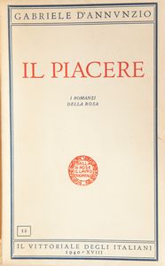 Gabriele D'Annunzio - Opere 25 Volumi  - Asta Libri Antichi e Stampe - Associazione Nazionale - Case d'Asta italiane