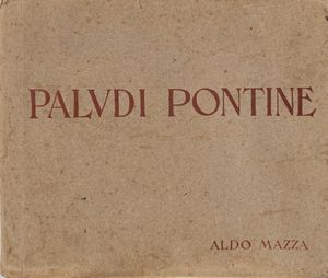 Aldo Mazza - Paludi pontine