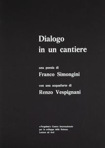 Renzo Vespignani : Dialogo in un cantiere  - Asta Arte Moderna e Contemporanea - Associazione Nazionale - Case d'Asta italiane