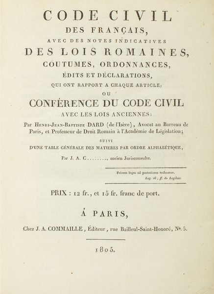 Henri  Jean-Baptiste  Dard : Code civil des Français avec des Notes indicatives des Lois Romaines	  - Asta Libri, Autografi e Stampe - Associazione Nazionale - Case d'Asta italiane