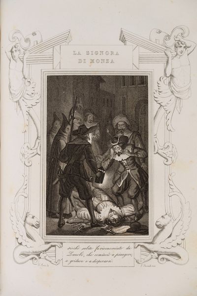 Giovanni Rosini : La Signora di Monza. Storia del Secolo XVII. Edizione illustrata con correzioni e aggiunte dell'autore.  - Asta Libri, Autografi e Stampe - Associazione Nazionale - Case d'Asta italiane